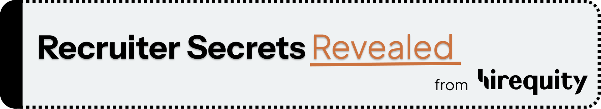 Recruiter Secrets Revealed