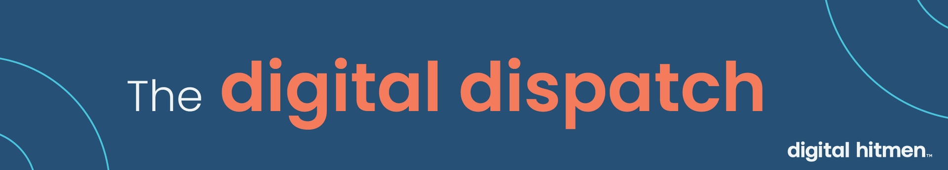 The Digital Dispatch by Digital Hitmen